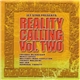 Various - Reality Calling Vol. Two