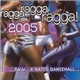 Various - Ragga Ragga Ragga! 2005